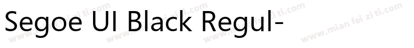 Segoe UI Black Regul字体转换
